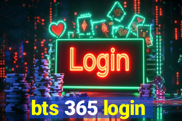 bts 365 login